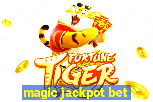 magic jackpot bet